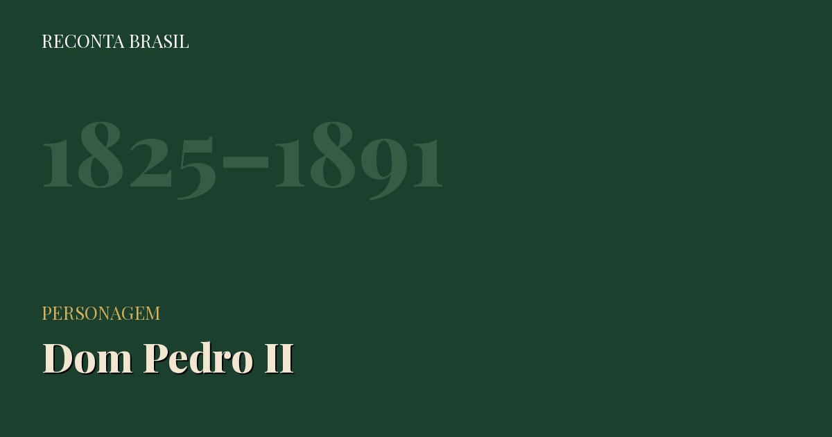 Cartão com o nome Dom Pedro II e os anos 1825–1891